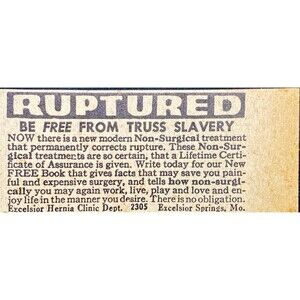 Excelsior Hernia Clinic "Ruptured: Be Free from Truss Slavey" Vtg Print Ad 1956
